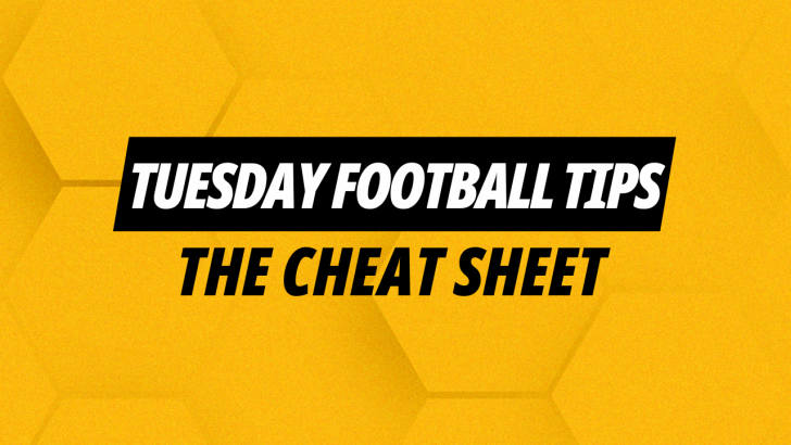 Tuesday football cheat sheet tips and predictions